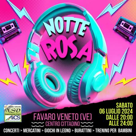 Notte Rosa Favaro Veneto